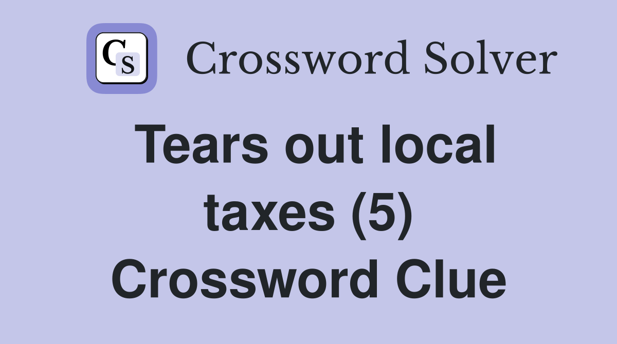 Tears out local taxes (5)